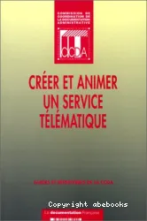 Créer et animer un service télématique d'information administrative du public