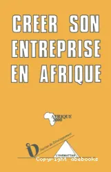 Créer son entreprise en Afrique