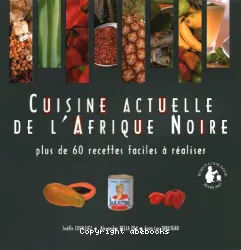 Cuisine actuelle de l'Afrique noire