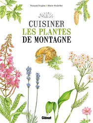 Cuisiner les plantes de montagne