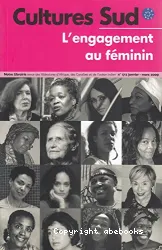 Cultures Sud, n° 172 L'engagement au féminin coordonné par Tanella Boni et Odile Cazenave