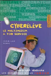 Cyberélève, le multimédia à ton service