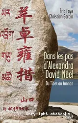 Dans les pas d'Alexandra David-Néel