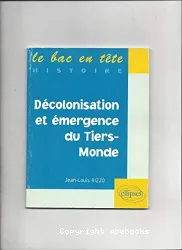 Décolonisation et émergence du Tiers-Monde