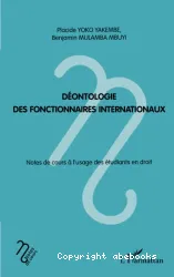 Déontologie des fonctionnaires internationaux