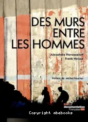 Des murs entre les hommes