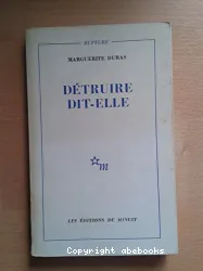 Détruire dit-elle