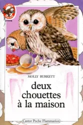 Deux chouettes à la maison