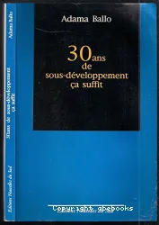 30 ans de sous-développement ca suffit