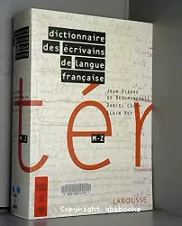 Dictionnaire des écrivains de Langue française M - Z