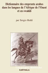 Dictionnaire des emprunts arabes dans les langues de l'Afrique de l'Ouest et en swahili