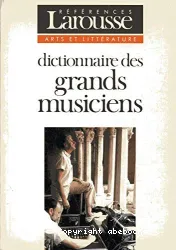 Dictionnaire des grands musiciens