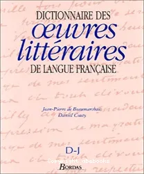 Dictionnaire des oeuvres littéraires de langue française