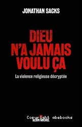 Dieu n'a jamais voulu ça