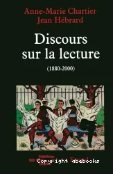 Discours sur la lecture 1880-2000