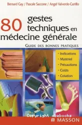 80 gestes techniques en médecine générale