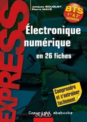 Electronique numérique en 26 fiches