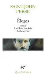 Eloges (suivi de) la Gloire des rois, Anabase, Exil