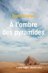 A l'ombre des pyramides