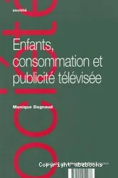 Enfants, consommation et publicité télévisée