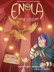 Enola & les animaux extraordinaires