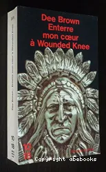 Enterre mon coeur à Wounded Knee