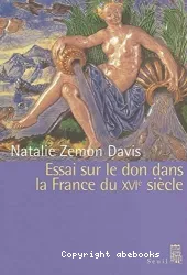 Essai sur le don dans la France du XVIe siècle