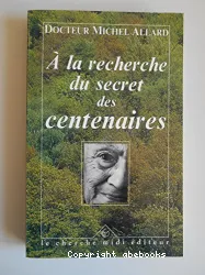 A la recherche du secret des centenaires