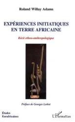 Expériences initiatiques en terre africaine