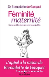 Féminité, maternité