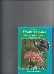 Fleurs et plantes de la Réunion et île Maurice