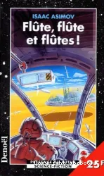 Flûte, flûte, et flûtes !