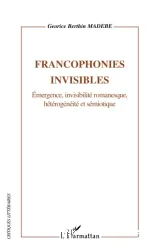 Francophonies invisibles