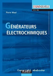 Générateurs électrochimiques