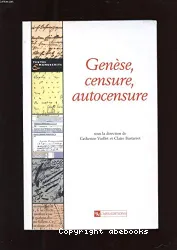 Genèse, censure, autocensure