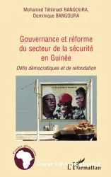 Gouvernance et réforme du secteur de la sécurité en Guinée