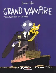 Grand vampire, T03