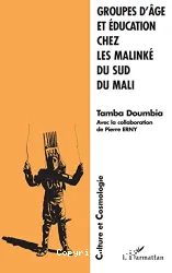 Groupes d'âge et éducation chez les Malinké du sud du Mali