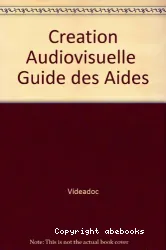 Guide des aides à la création audiovisuelle
