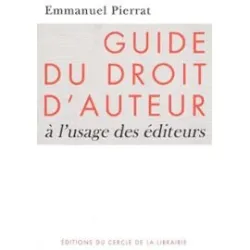 Guide du droit d'auteur à l'usage des éditeurs