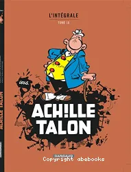 Achille Talon - L'intégrale - tome 10