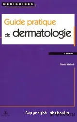 Guide pratique de dermatologie