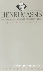 Henri Massis, un témoin de la droite intellectuelle