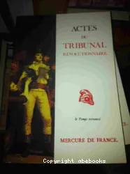 Actes du Tribunal révolutionnaire