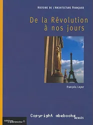 Histoire de l'architecture française de la Révolution à nos jours