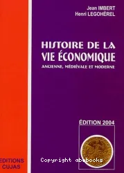 Histoire de la vie économique ancienne, médiévale et moderne