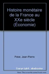 Histoire monétaire de la France au XXe siècle