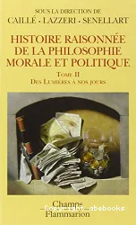 Histoire raisonnée de la philosophie morale et politique