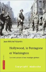 Hollywood, le Pentagone et Washington
