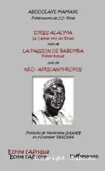 Idriss Alaoma ou Le caïman noir du Tchad ; La passion de Babemba